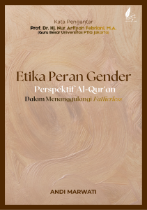 ETIKA PERAN GENDER PERSPEKTIF AL-QUR’AN DALAM MENANGGULANGI FATHERLESS